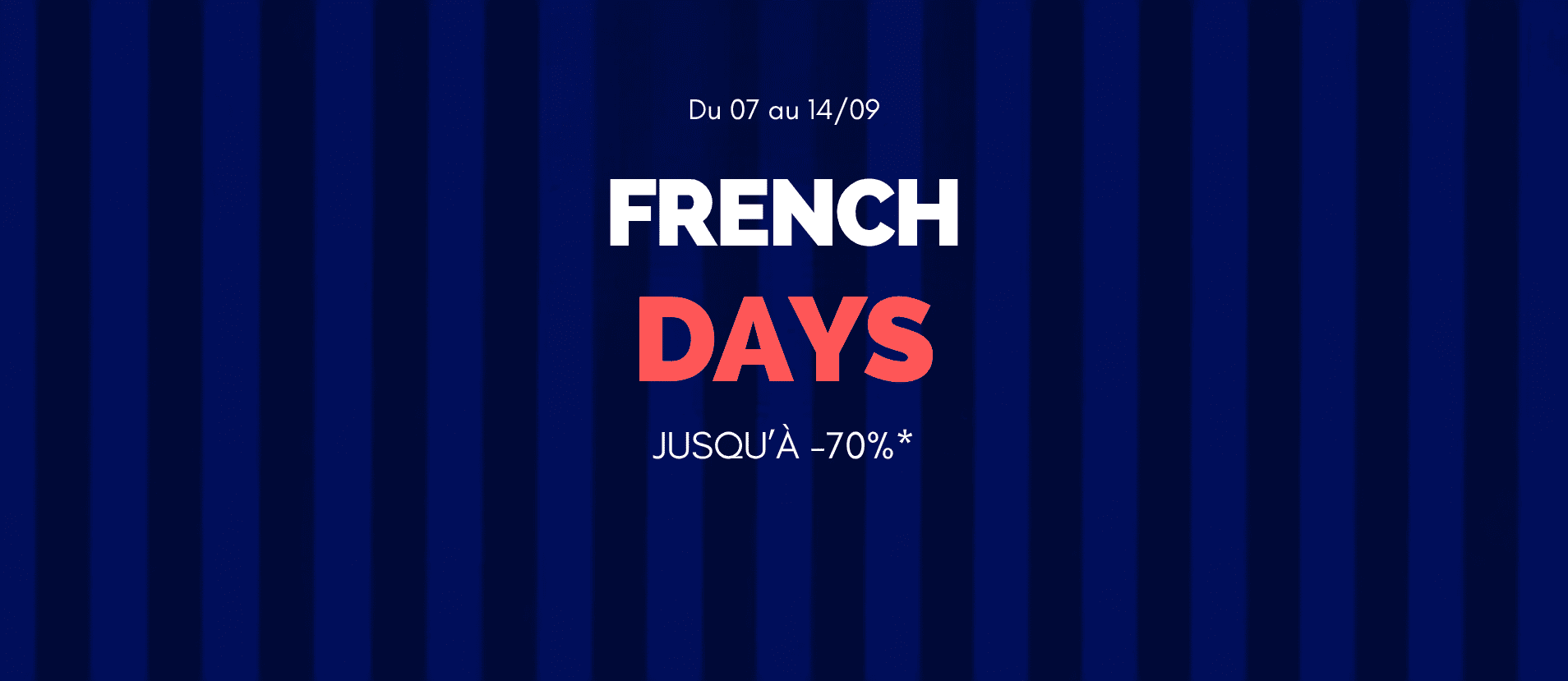 French Days du 7 au 14 septembre : jusqu'à -70%
